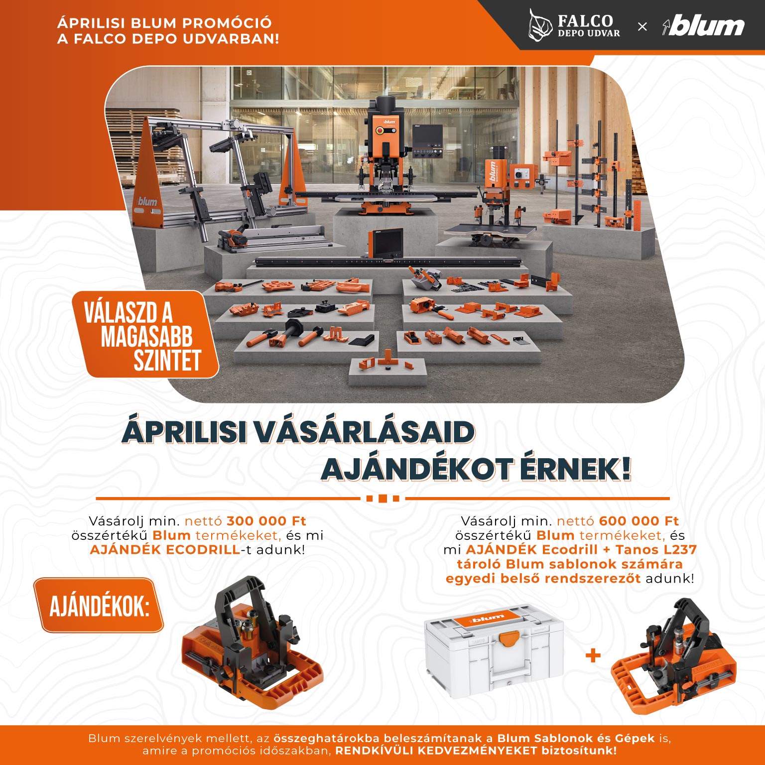 Áprilisi BLUM promóció a Falco Depo Udvarban!
